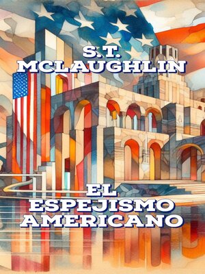 cover image of El Espejismo Americano